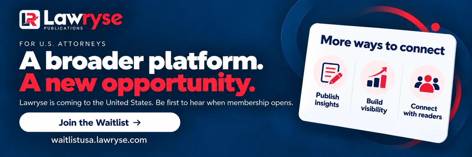 For U.S. attorneys. A broader platform, a new opportunity. Lawryse is coming to the United States, so be first to hear when membership opens. Join the waitlist.